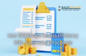 How ShipShape Boosts Efficiency With Automated Processes